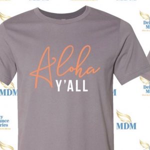 Aloha Y’all Tees